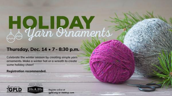 Image for event: 20s and 30s - Holiday Yarn Ornaments