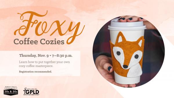 Image for event: 20s and 30s - Foxy Coffee Cozies