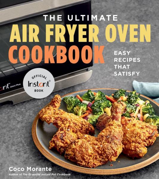 Image for event: Dish! Cookbook Book Discussion - The Ultimate Air Fryer Oven Cookbook by Coco Morante (Adults) 